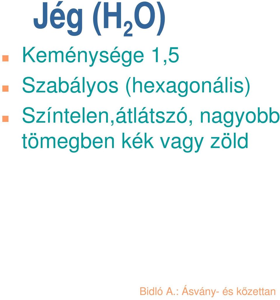 (hexagonális)