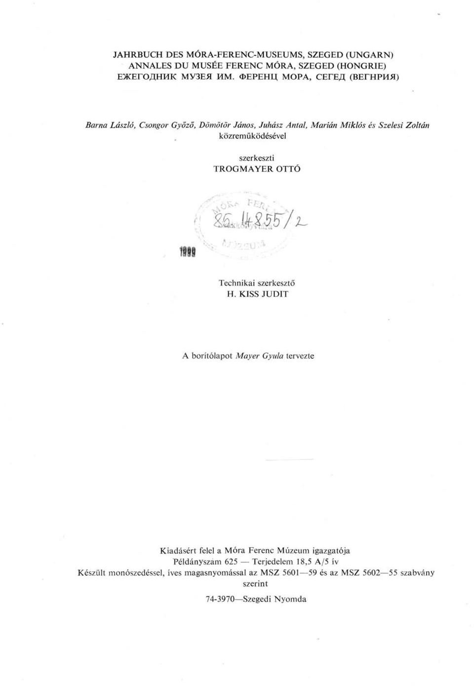 szerkeszti TROGMAYER OTTÓ 1999 ШЩ57^ Technikai szerkesztő H.
