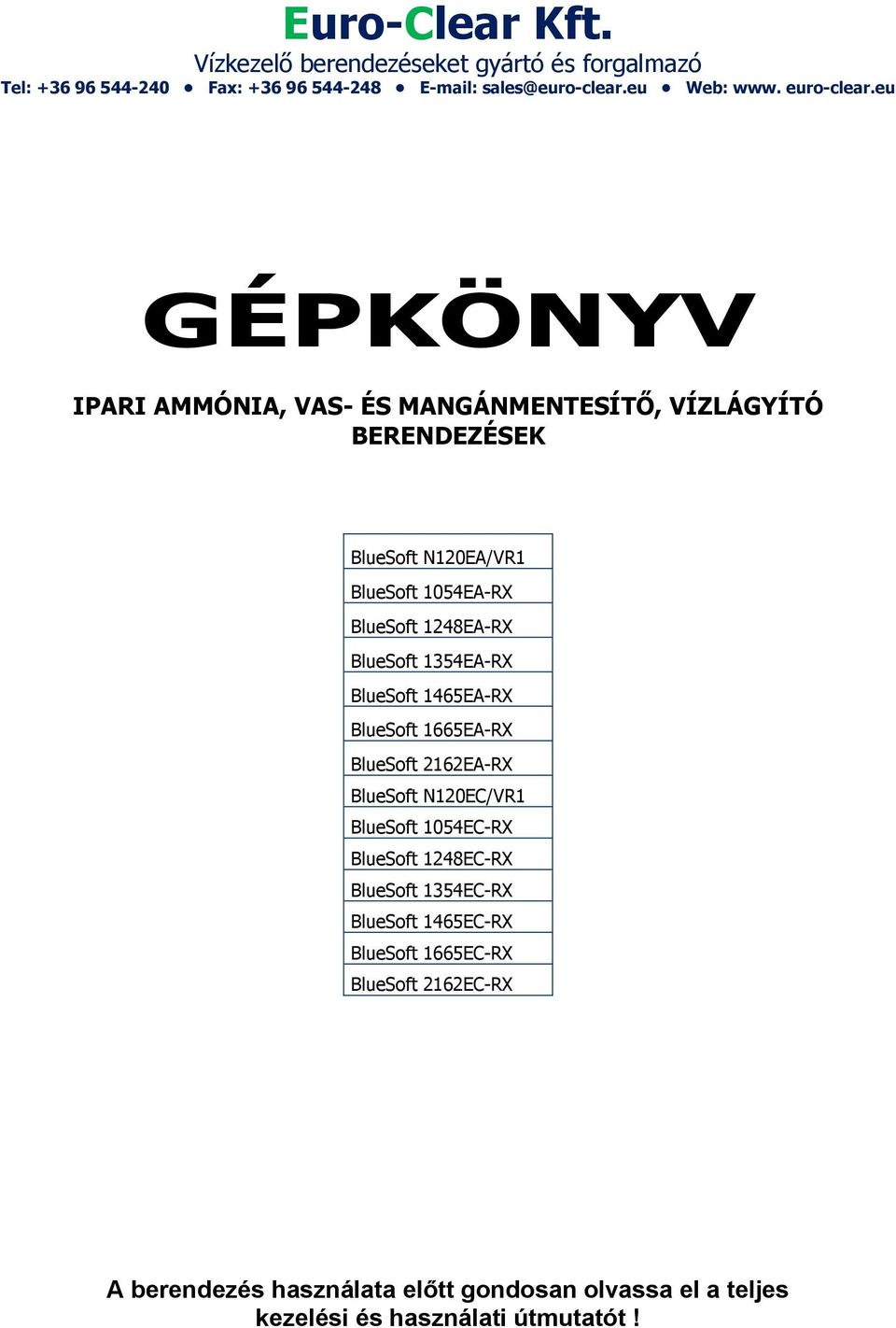 N120EC/VR1 1054EC-RX 1248EC-RX 1354EC-RX 1465EC-RX 1665EC-RX 2162EC-RX A
