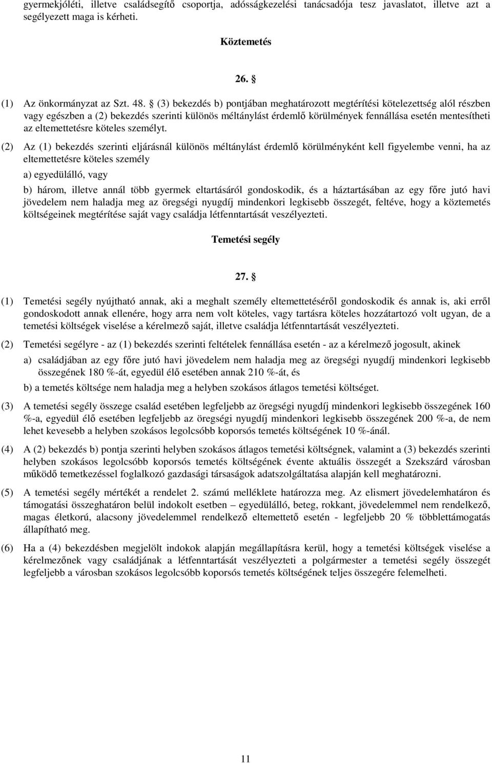 eltemettetésre köteles személyt.
