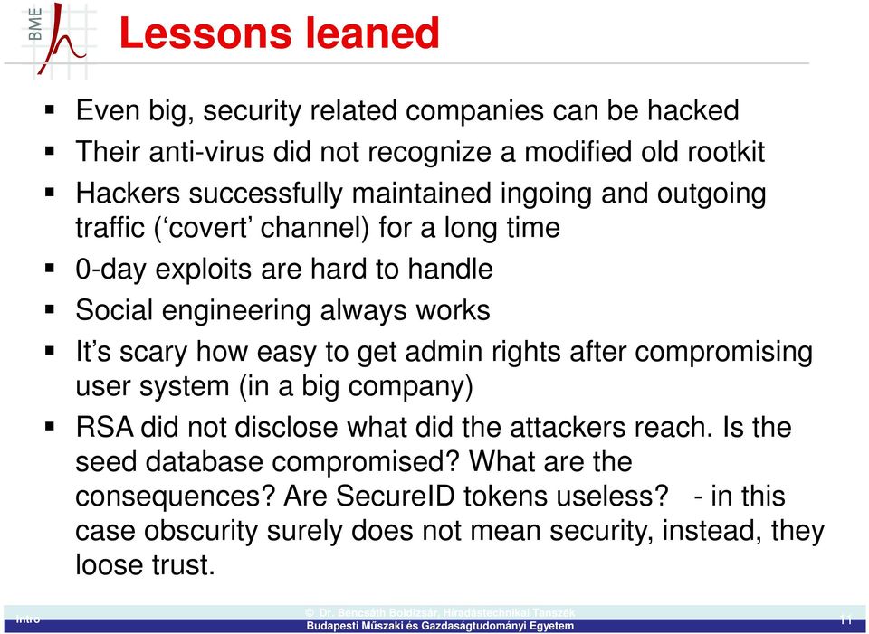 how easy to get admin rights after compromising user system (in a big company) RSA did not disclose what did the attackers reach.