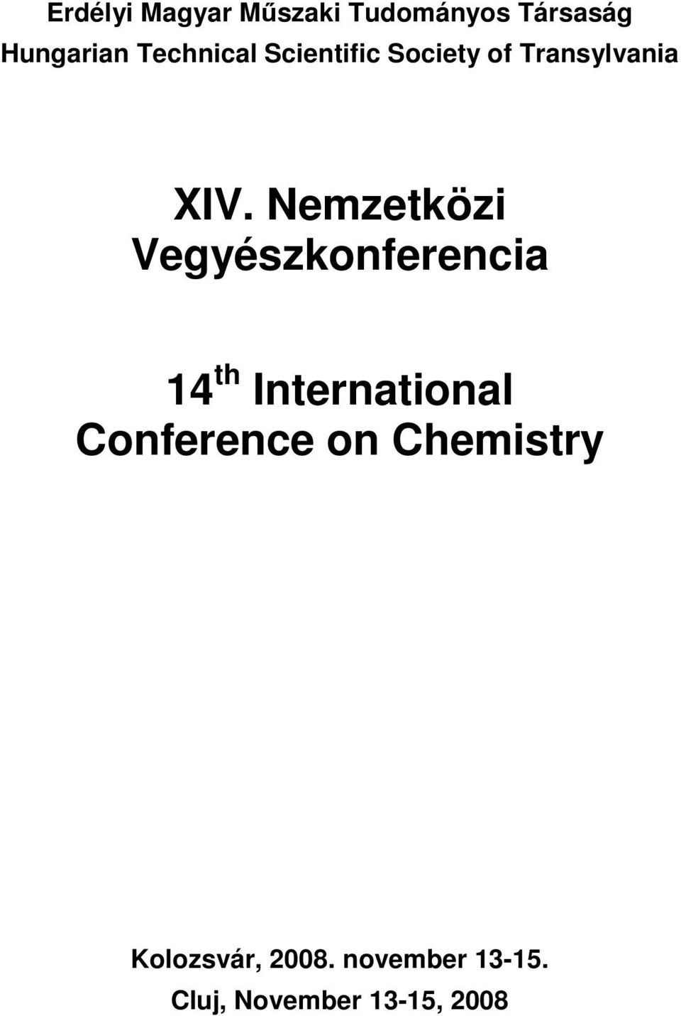 Nemzetközi Vegyészkonferencia 14 th International Conference on