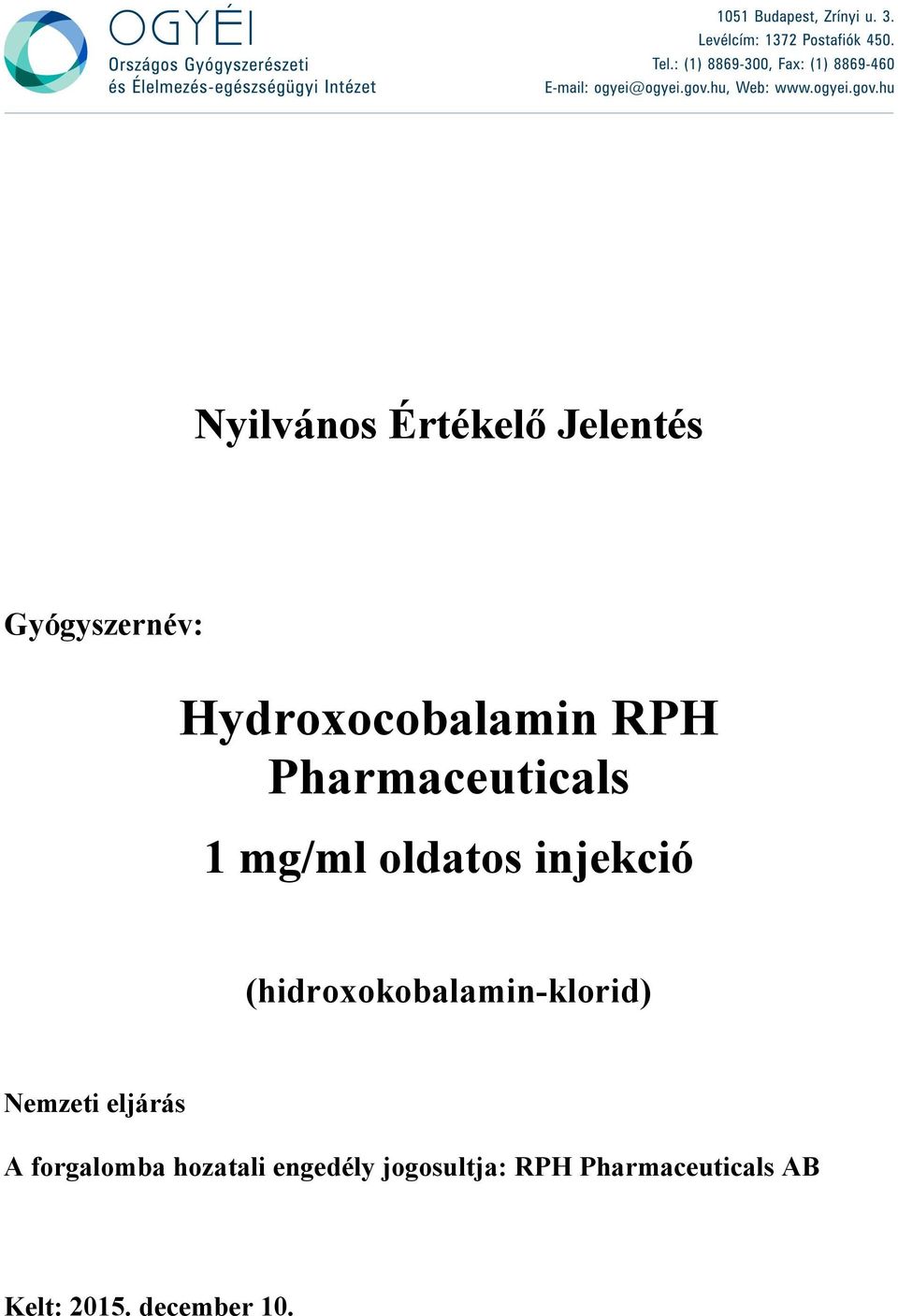 (hidroxokobalamin-klorid) Nemzeti eljárás A