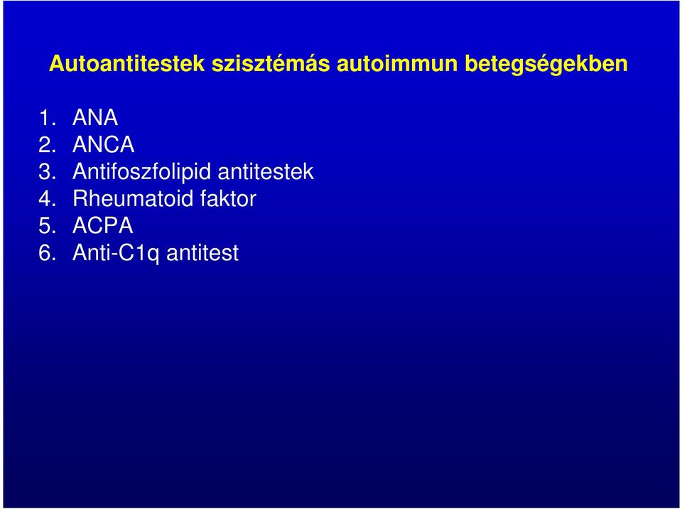 Antifoszfolipid antitestek 4.