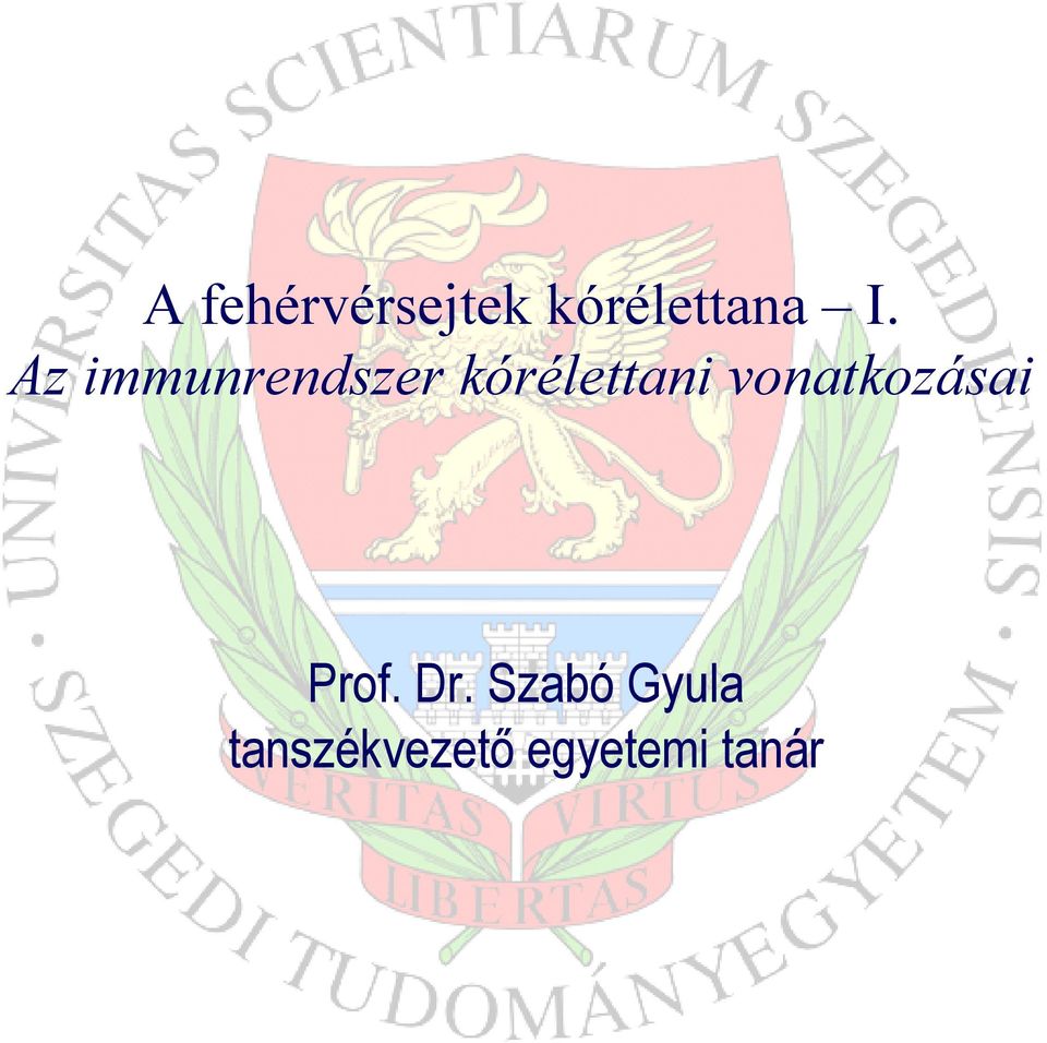 vonatkozásai Prof. Dr.