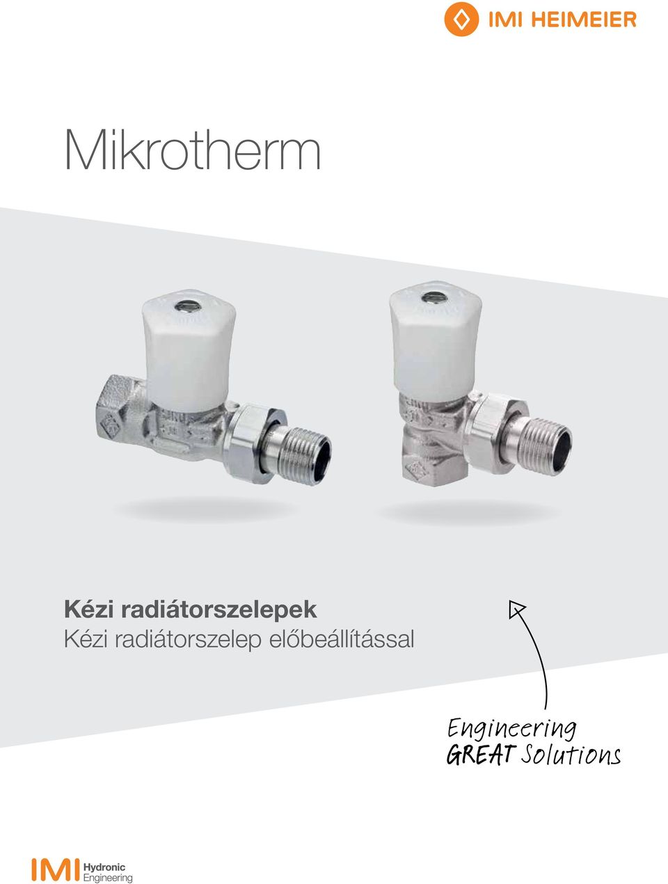 Mikrotherm. Kézi radiátorszelepek Kézi radiátorszelep előbeállítással - PDF  Ingyenes letöltés