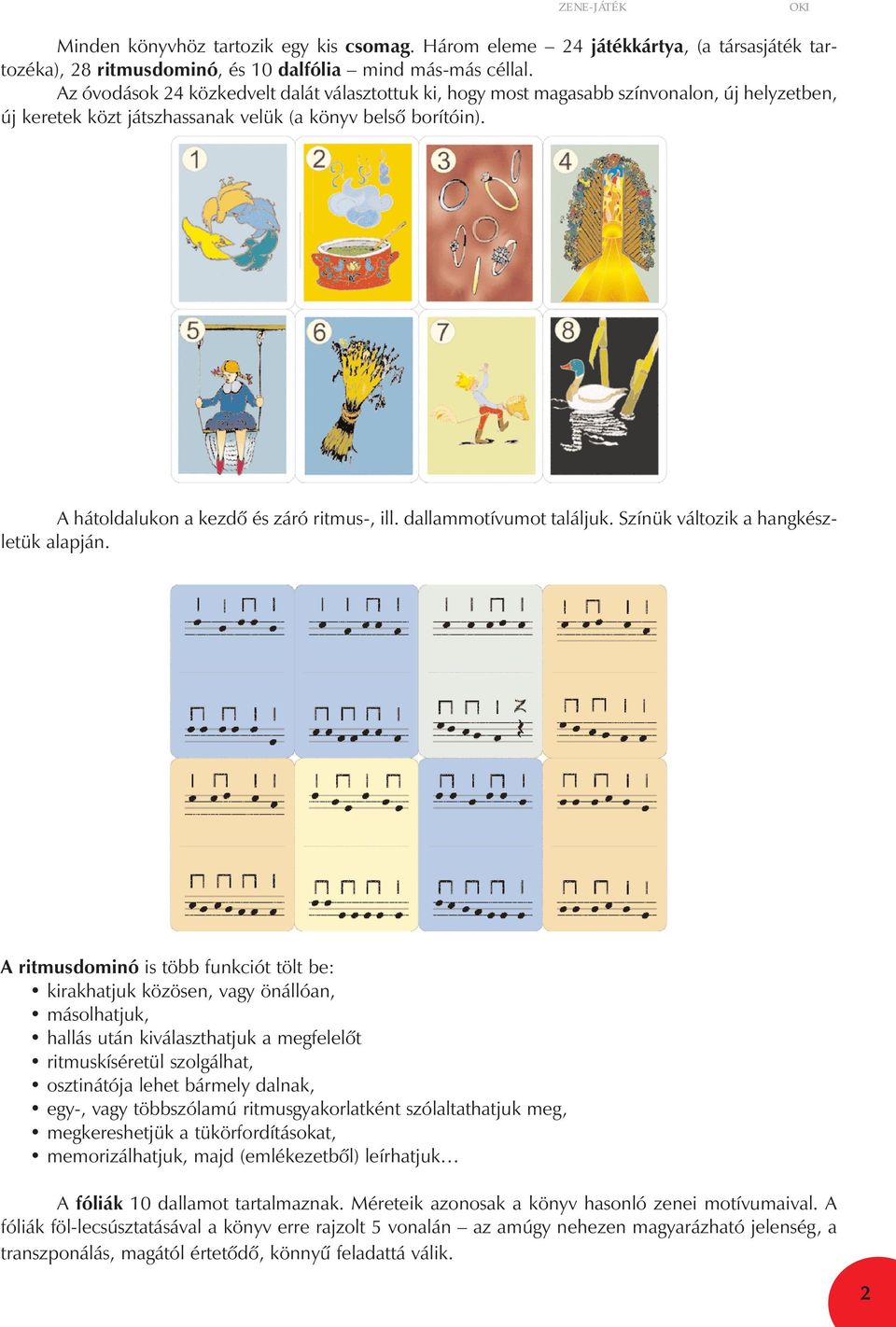 ZENE JÁTÉK I. + Kártyacsomag + Útmutató ZENE JÁTÉK II. + Munkafüzet +  Útmutató - PDF Free Download