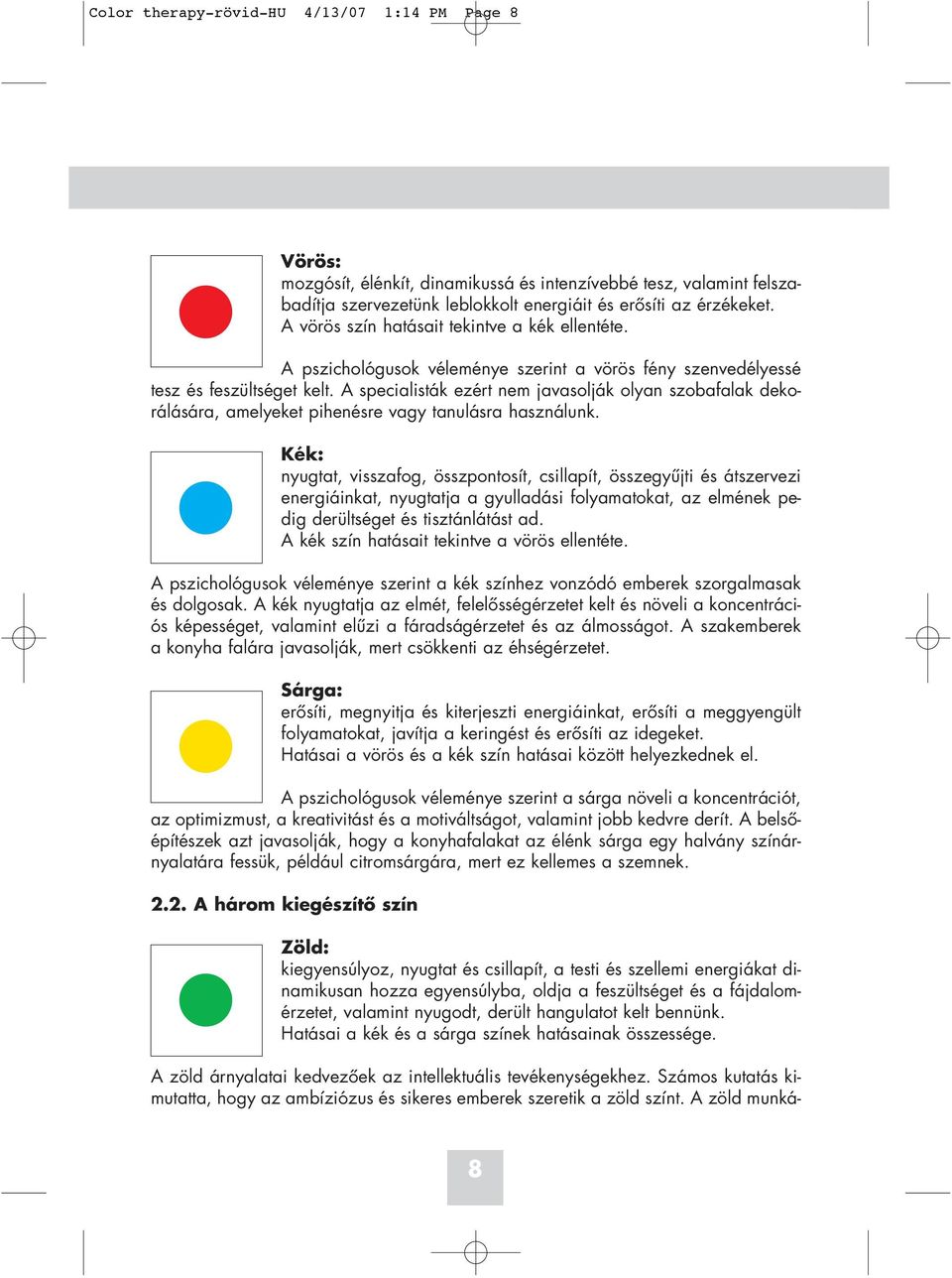 Color therapy-rövid-hu 4/13/07 1:14 PM Page I. Útmutató a BIOPTRON PRO 1  Színterápiához - PDF Free Download