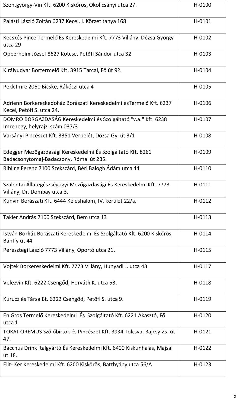 Palackozó üzemek nyilvántartása január 1-től - PDF Ingyenes letöltés