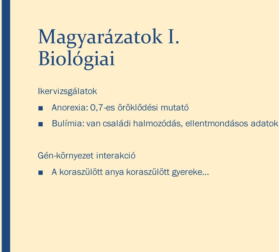 öröklődési mutató Bulímia: van családi