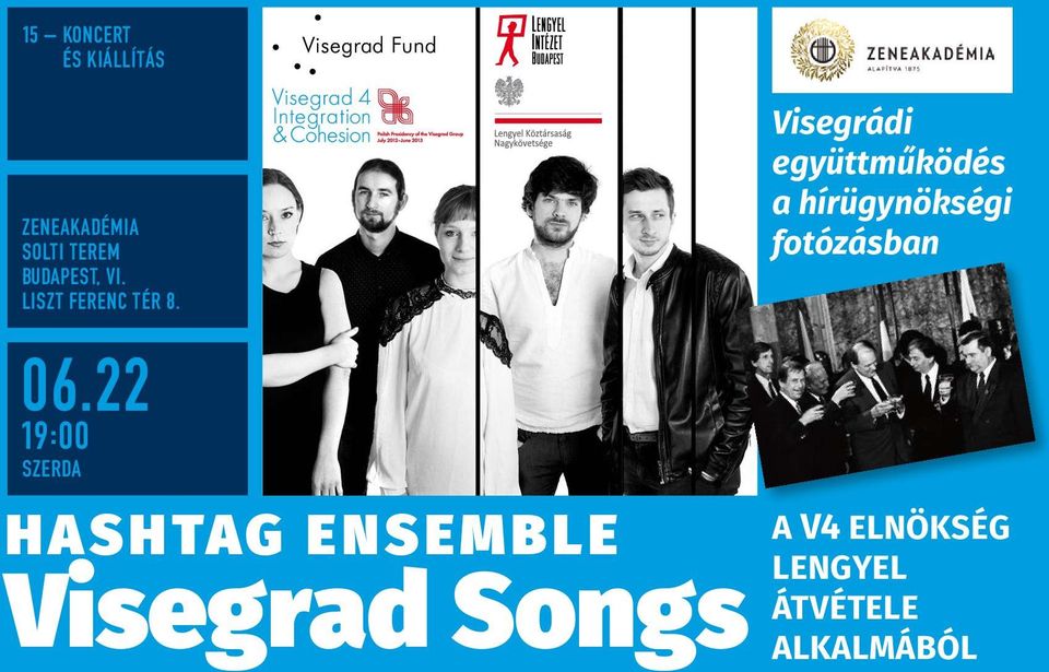 22 19:00 szerda Hashtag Ensemble Visegrad Songs