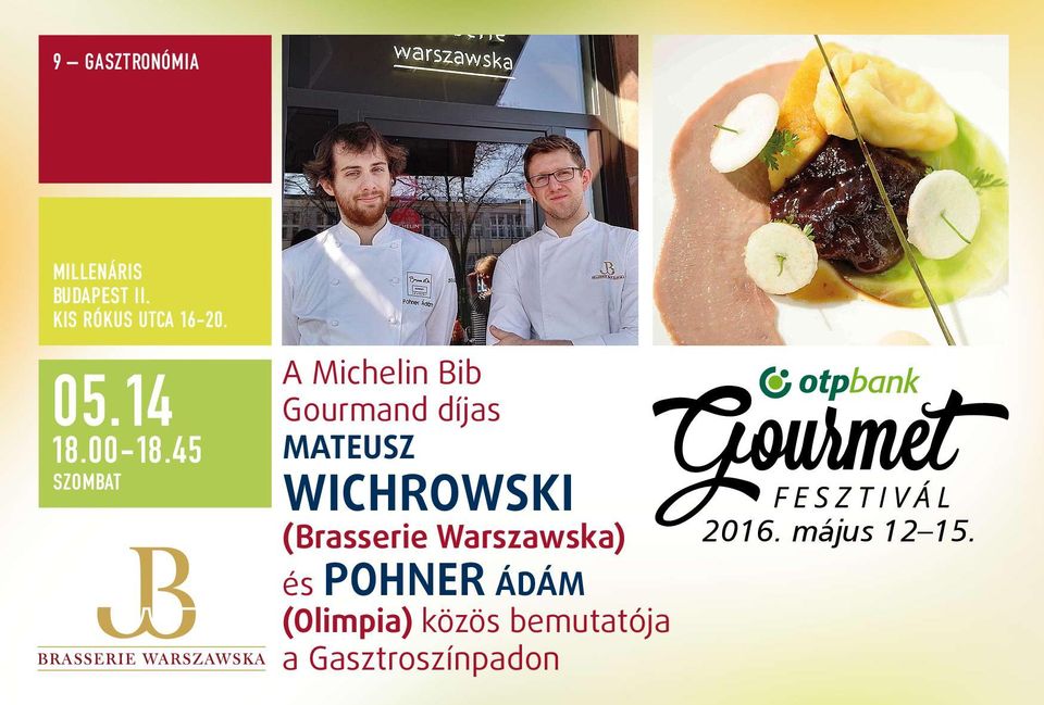 45 szombat A Michelin Bib Gourmand díjas Mateusz Wichrowski