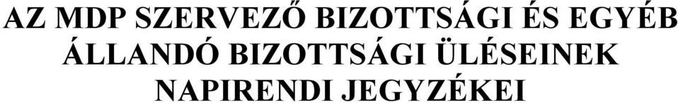 ÁLLANDÓ BIZOTTSÁGI