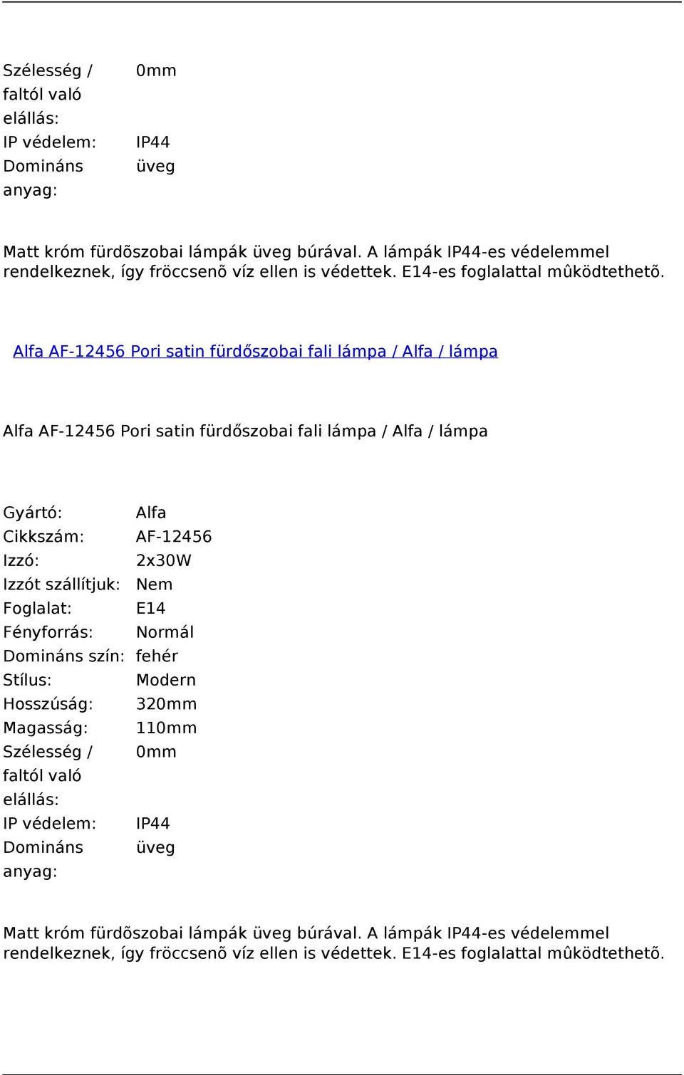 Alfa AF-12456 Pori satin fürdőszobai fali lámpa / Alfa / lámpa Alfa AF-12456 Pori satin fürdőszobai fali lámpa / Alfa / lámpa Cikkszám: AF-12456