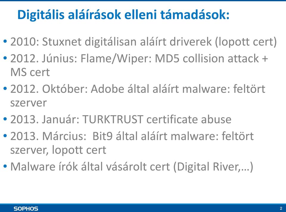 Október: Adobe által aláírt malware: feltört szerver 2013.