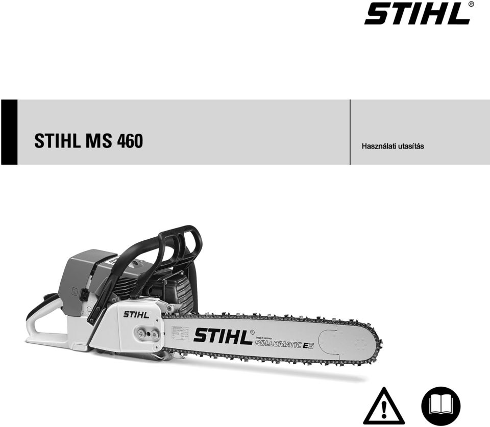 STIHL MS 460. Használati utasítás - PDF Ingyenes letöltés