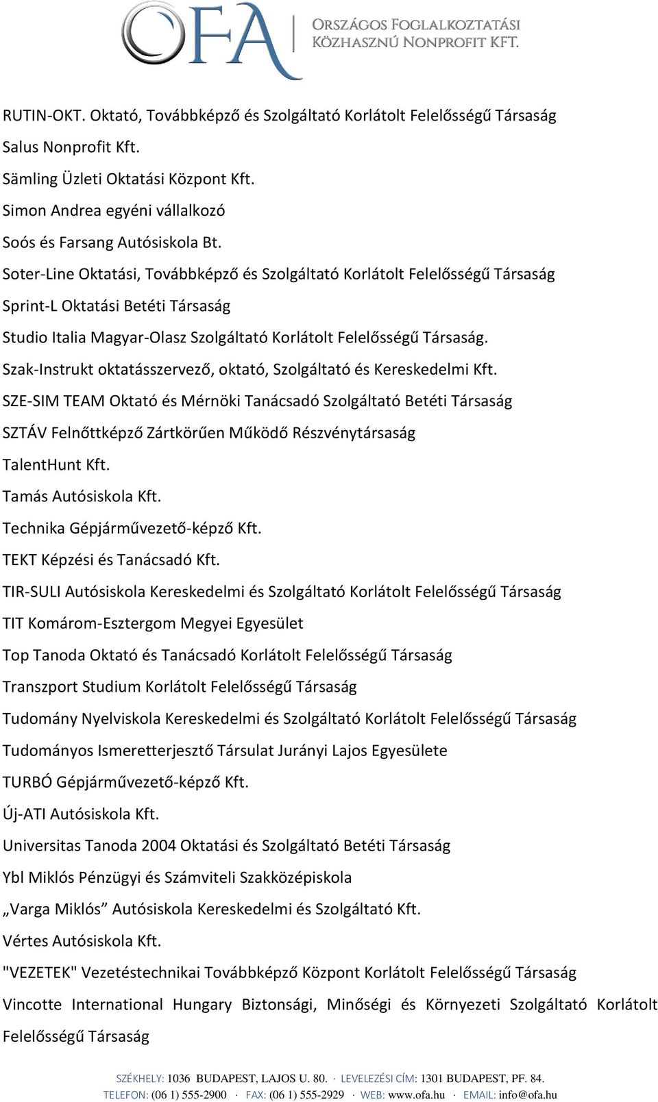 Szak-Instrukt oktatásszervező, oktató, Szolgáltató és Kereskedelmi Kft.