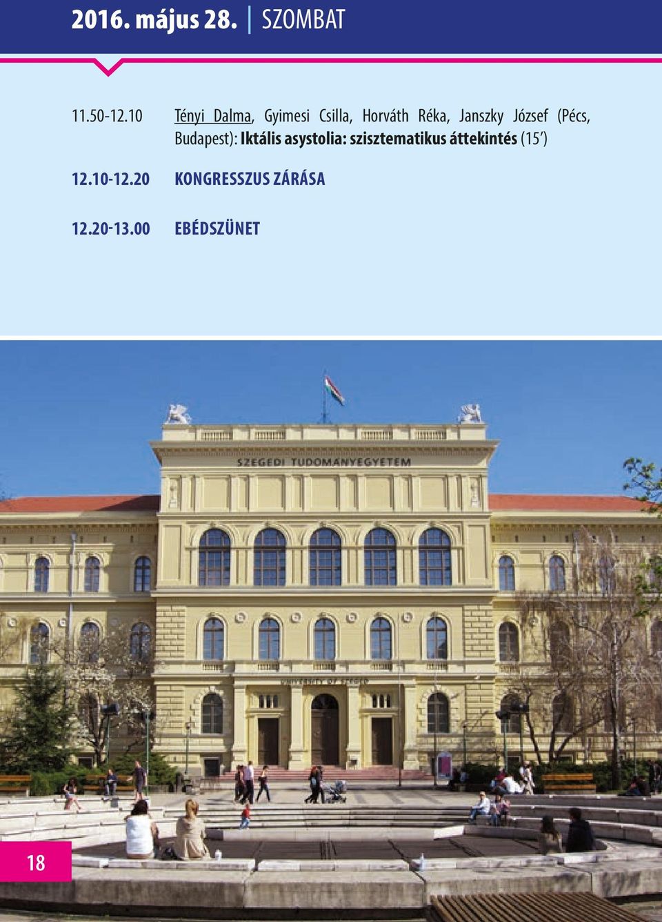 József (Pécs, Budapest): Iktális asystolia: