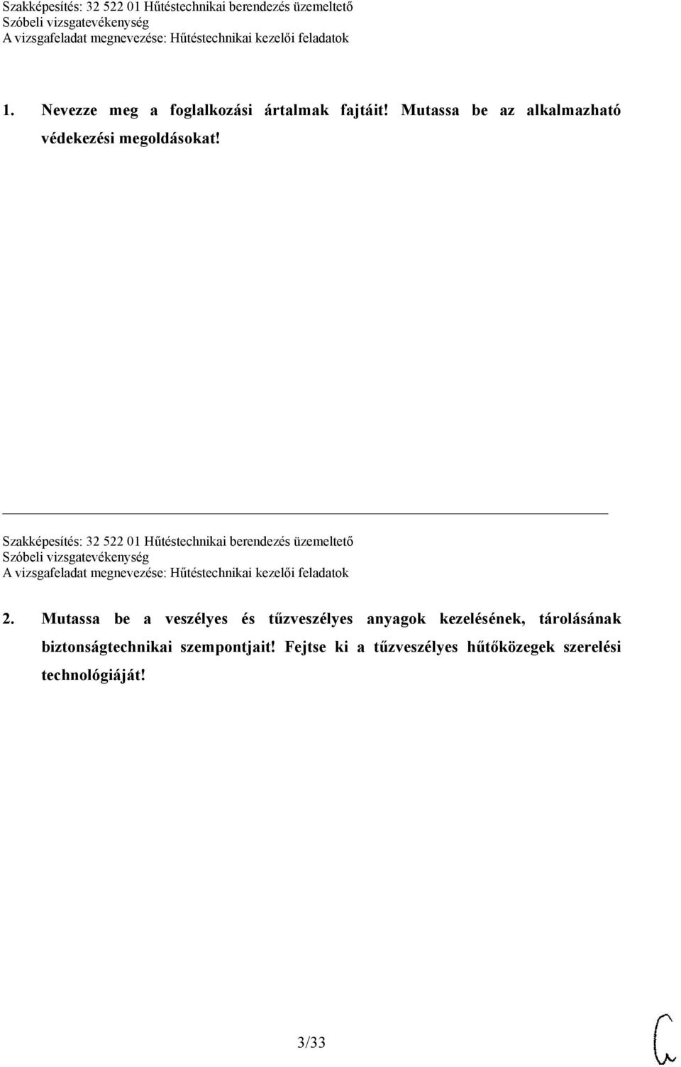 Szakképesítés: 32 522 01 Hűtéstechnikai berendezés üzemeltető 2.