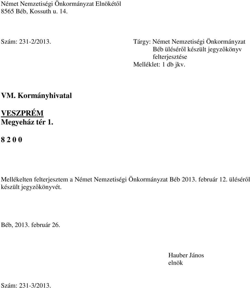 jkv. VM. Kormányhivatal VESZPRÉM Megyeház tér 1.