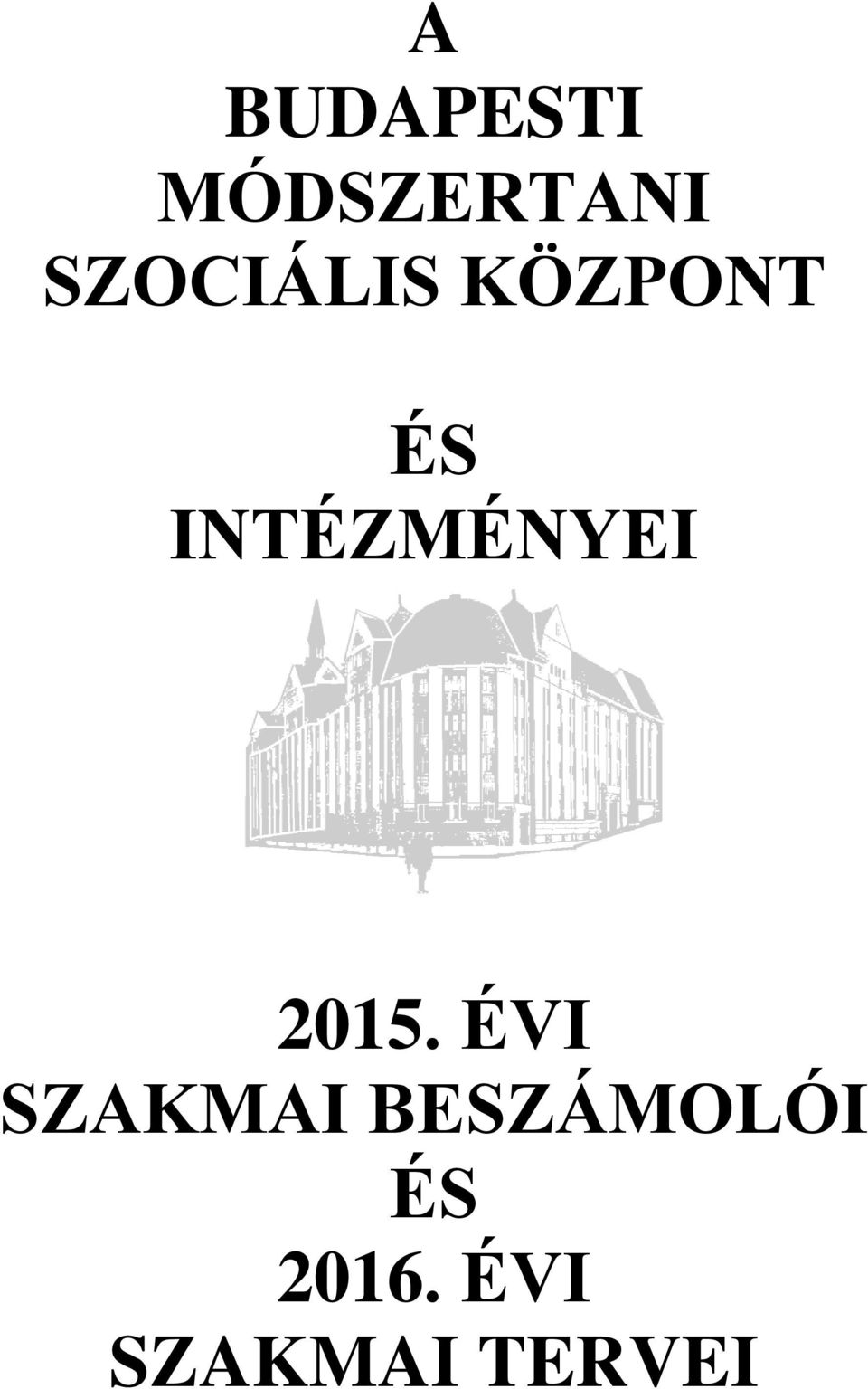 INTÉZMÉNYEI 2015.