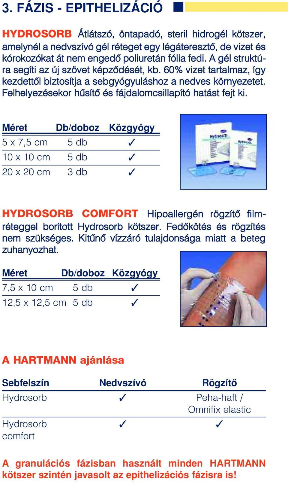 HU - HARTMANN-RICO Hungária Kft Biatorbágy, Budapark Paul Hartmann u. 8.  tel.: fax: - PDF Free Download