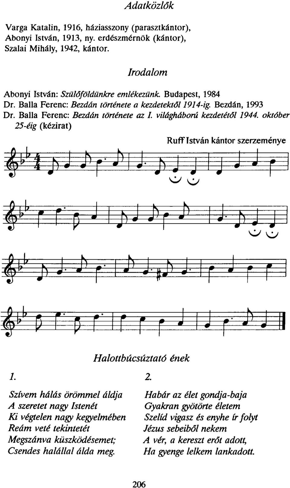 világháború kezdetétől 1944. október 25-éig (kézirat) Ruff István kántor szerzeménye Halottbúcsúztató ének 2.