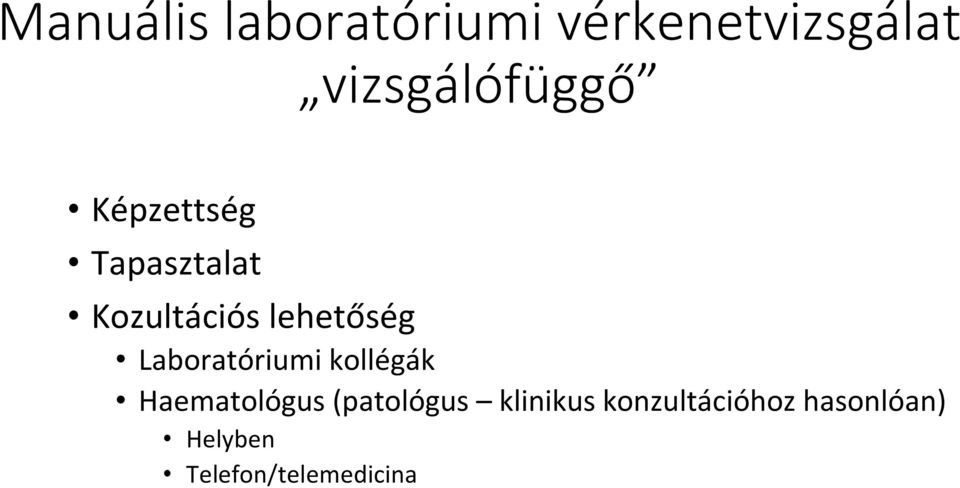 lehetőség Laboratóriumi kollégák