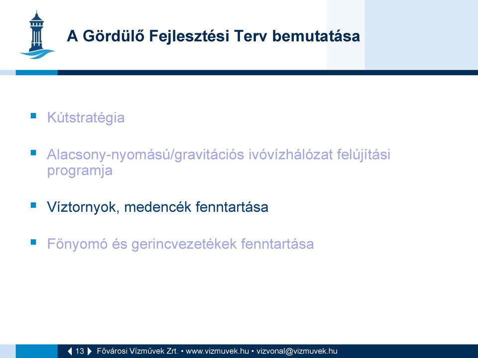 ivóvízhálózat felújítási programja Víztornyok,