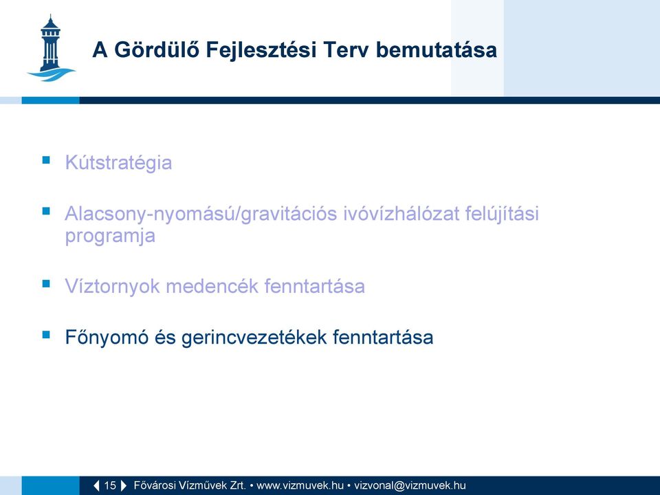ivóvízhálózat felújítási programja Víztornyok
