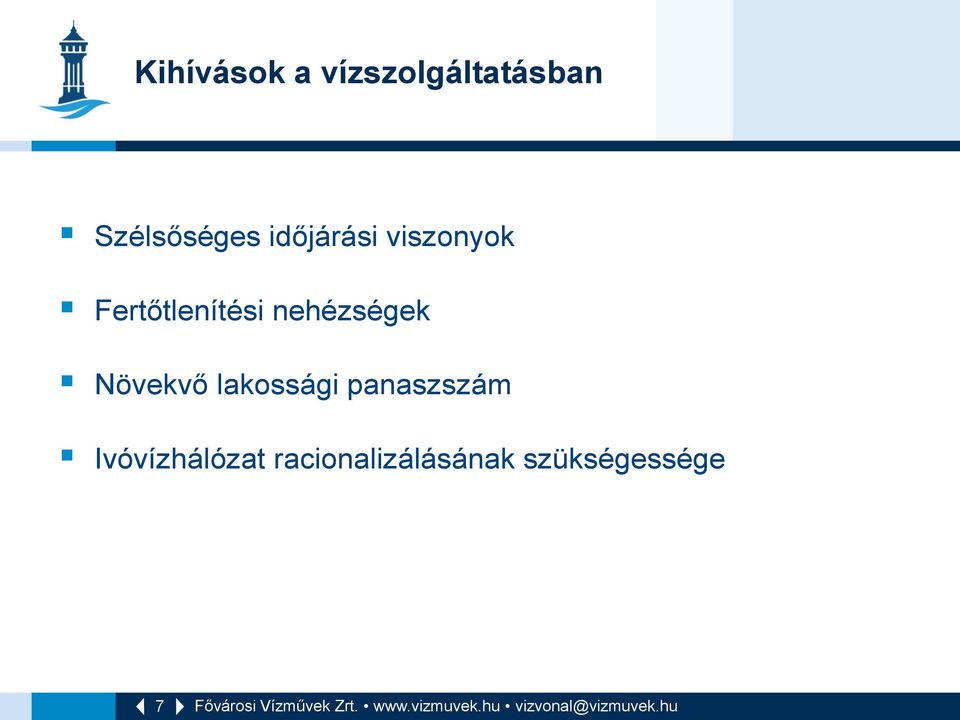 Fertőtlenítési nehézségek Növekvő