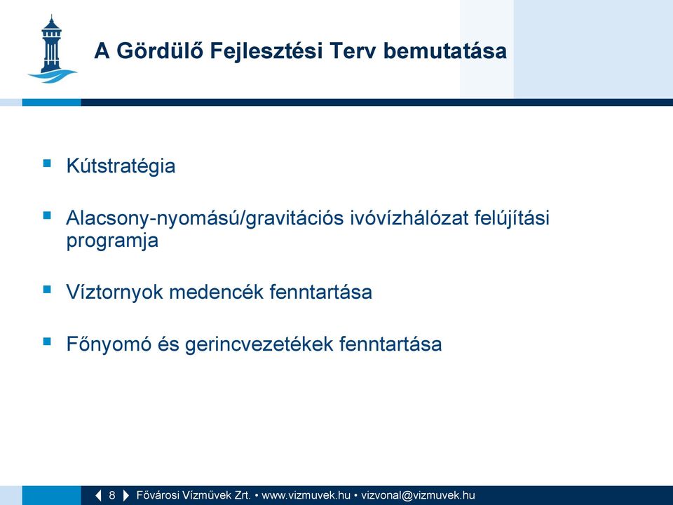ivóvízhálózat felújítási programja Víztornyok