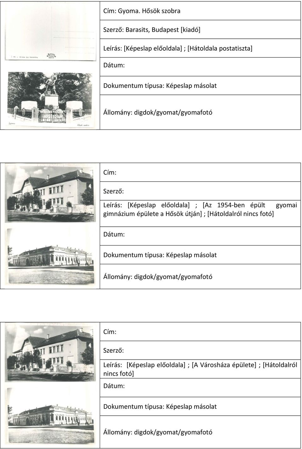 postatiszta] ; [Az 1954 ben épült gyomai gimnázium