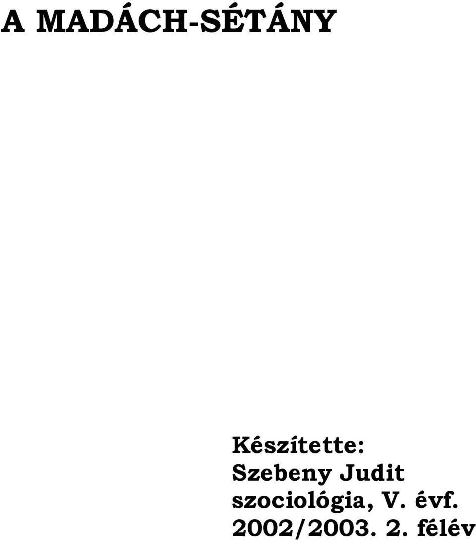 Judit szociológia, V.