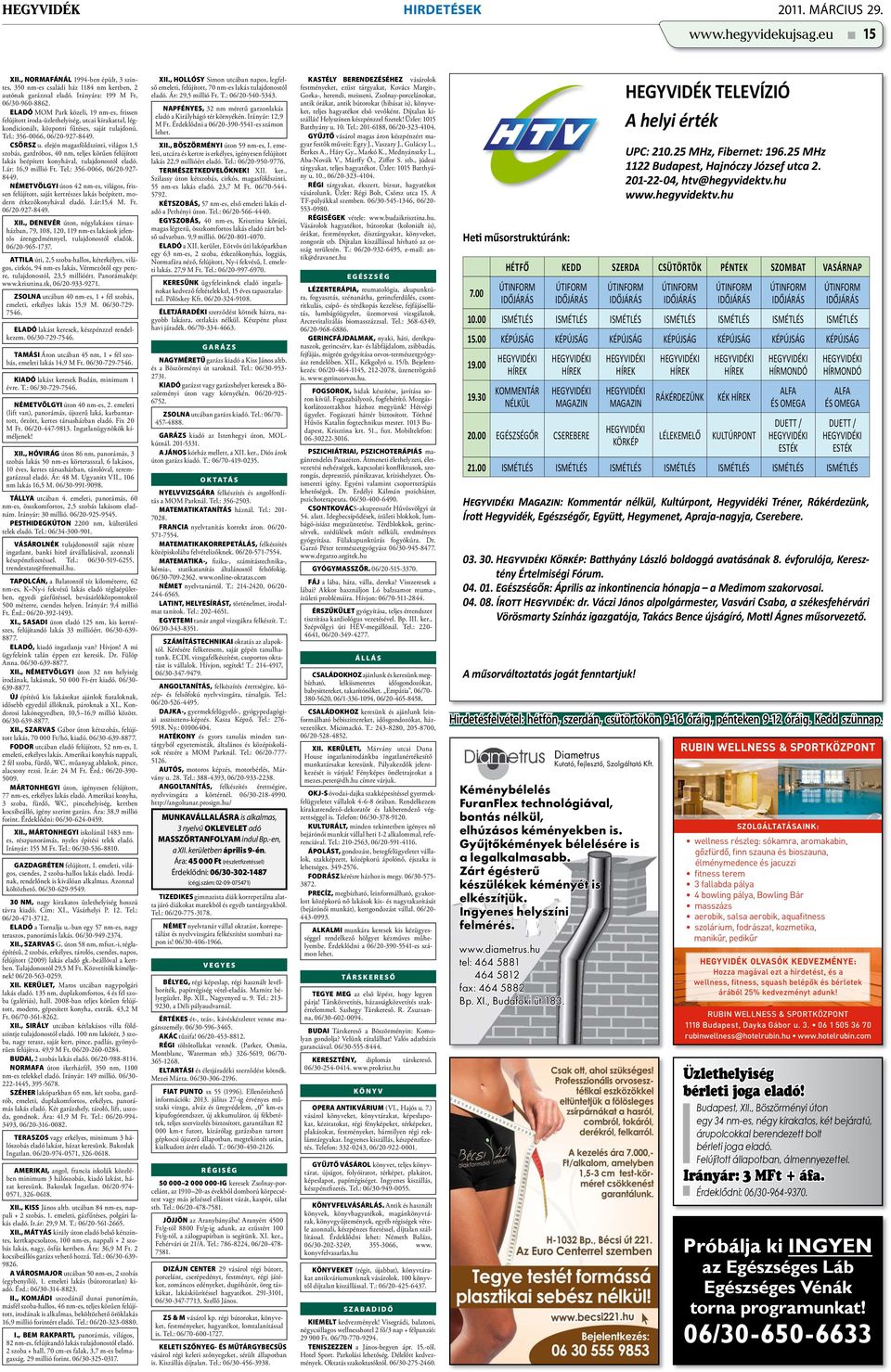 elején magasföldszinti, világos 1,5 szobás, gardróbos, 40 nm, teljes körűen felújított lakás beépített konyhával, tulajdonostól eladó. I.ár: 16,9 millió Ft. Tel.: 356-0066, 06/20-927- 8449.