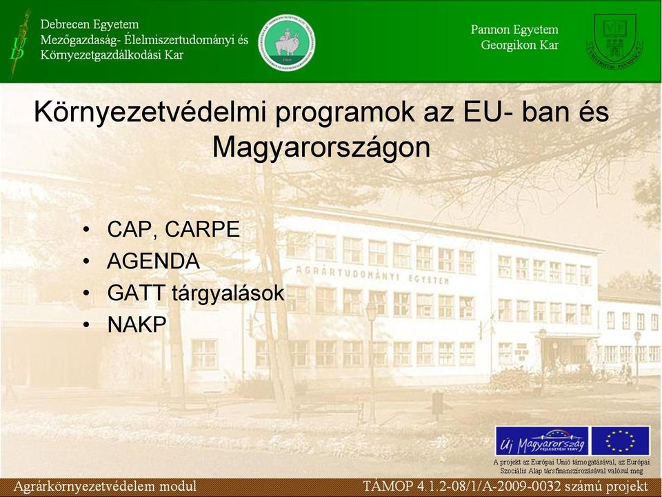 Magyarországon CAP,