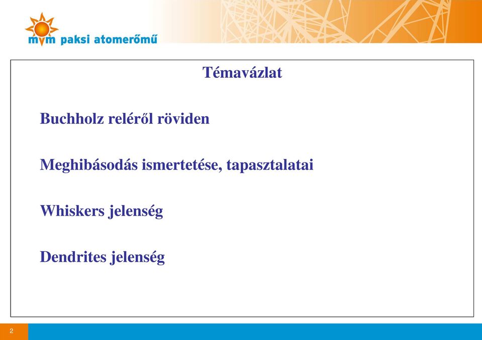 ismertetése, tapasztalatai