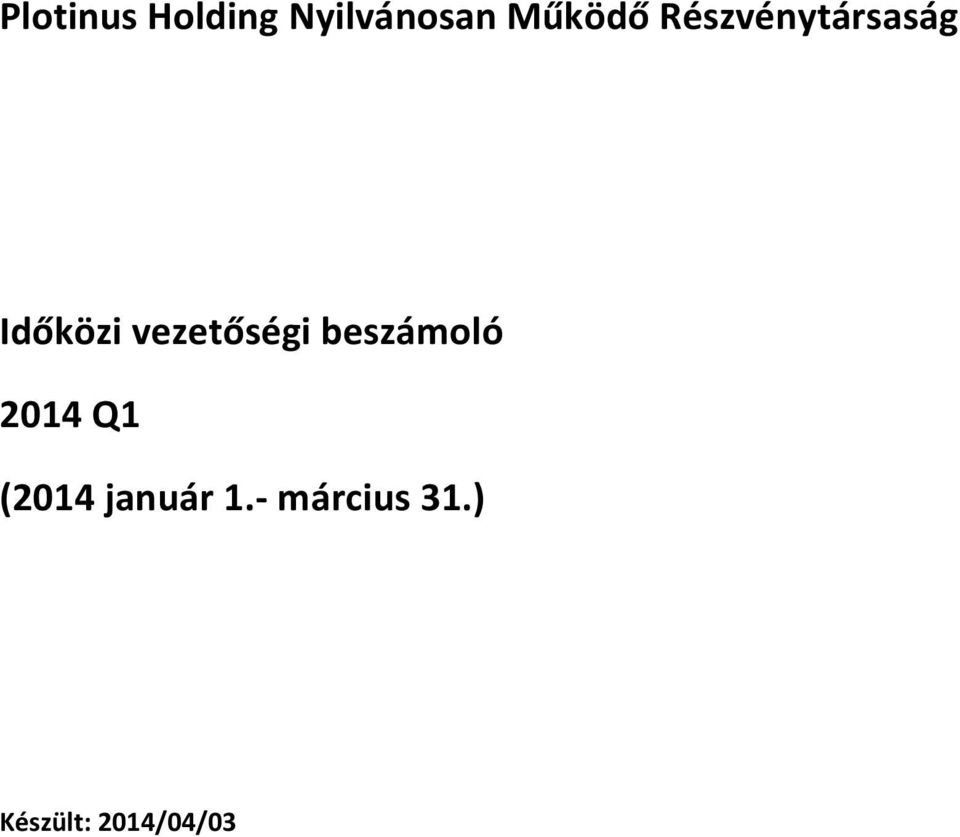 vezetősgi beszmoló 2014 Q1 (2014