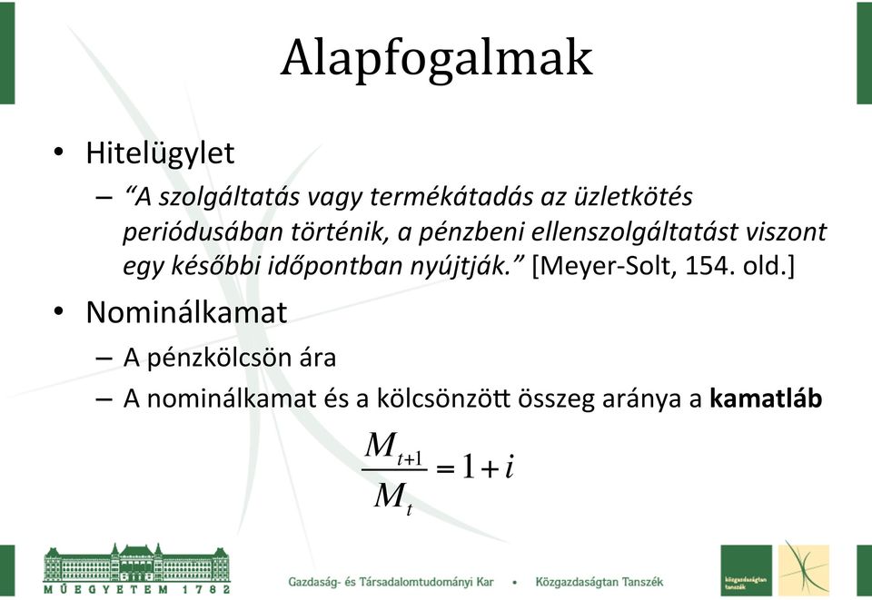 időpontban nyújtják. [Meyer- Solt, 154. old.