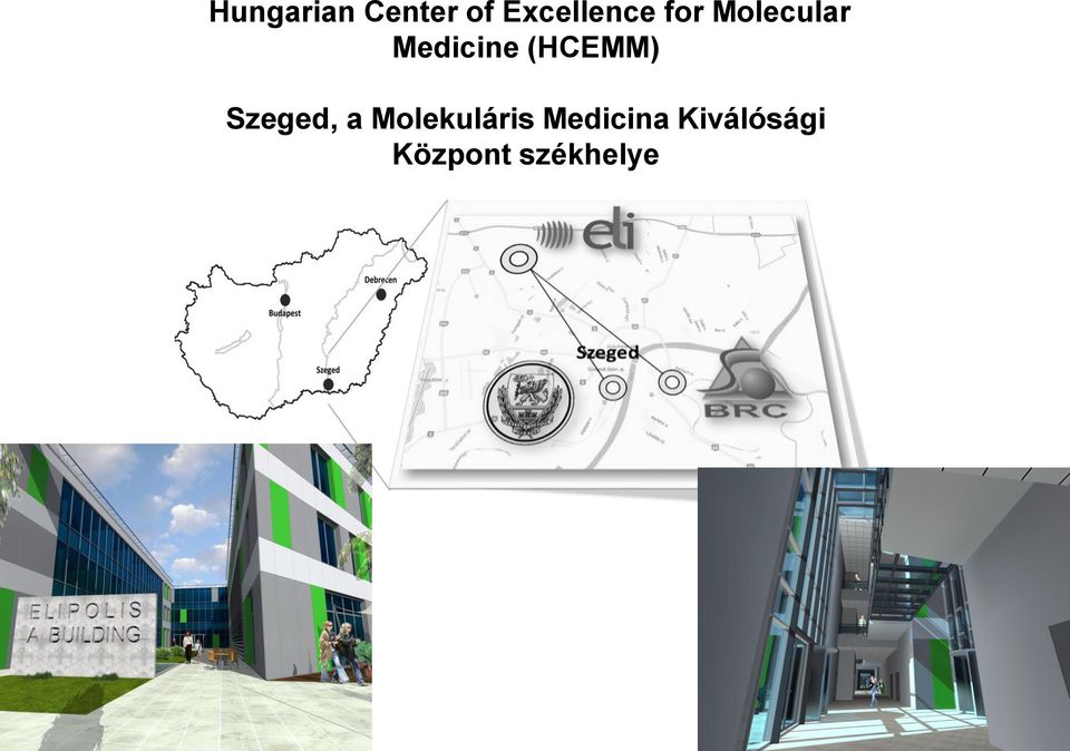 Szeged, a Molekuláris Medicina
