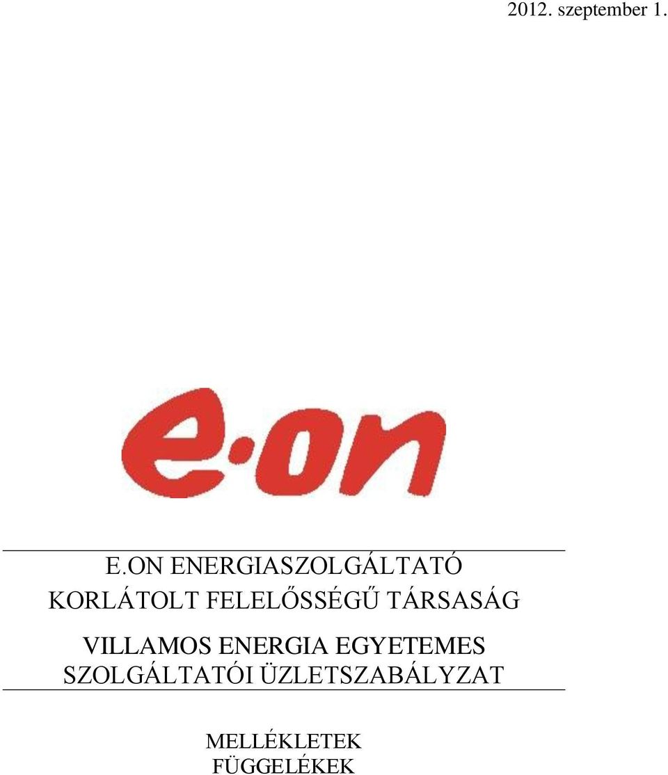 FELELŐSSÉGŰ TÁRSASÁG VILLAMOS ENERGIA