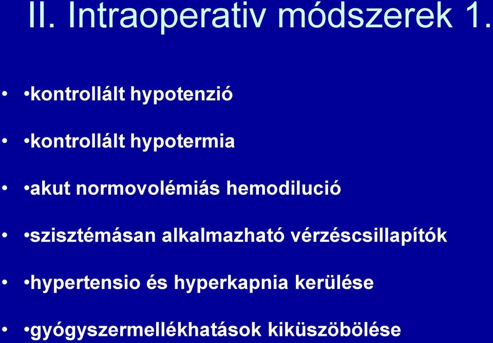 normovolémiás hemodilució szisztémásan alkalmazható