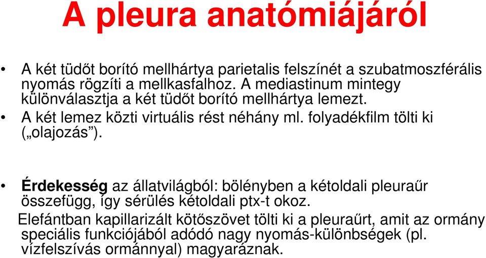 folyadékfilm tölti ki ( olajozás ).