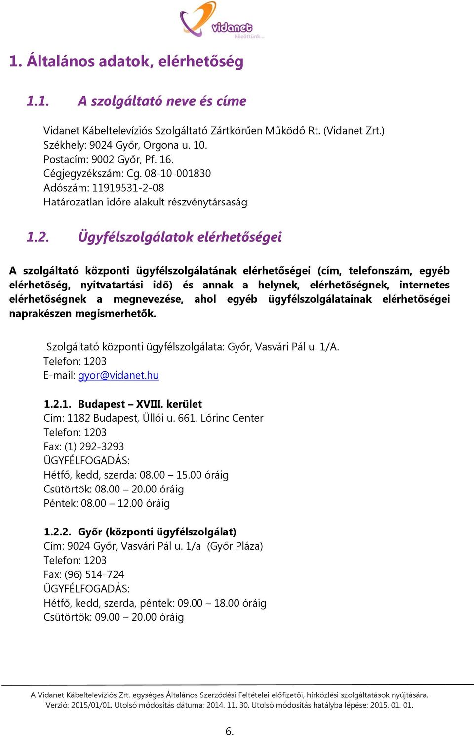 08 Határozatlan időre alakult részvénytársaság 1.2.