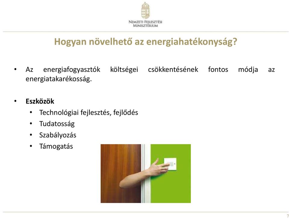 fontos módja az energiatakarékosság.