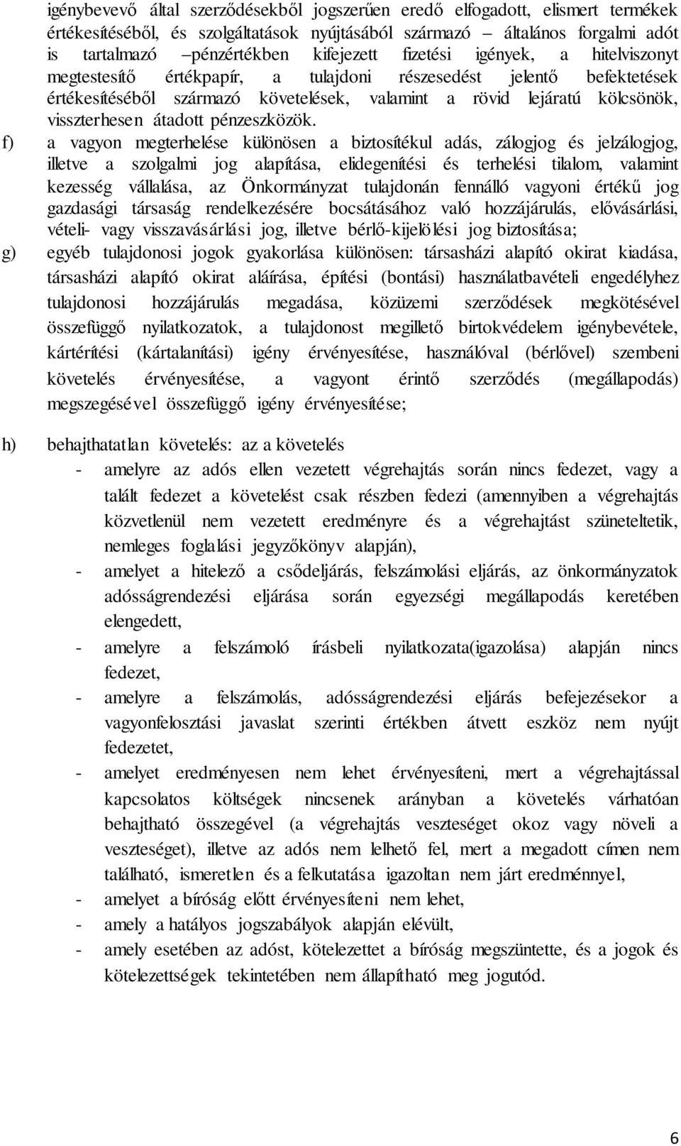 átadott pénzeszközök.