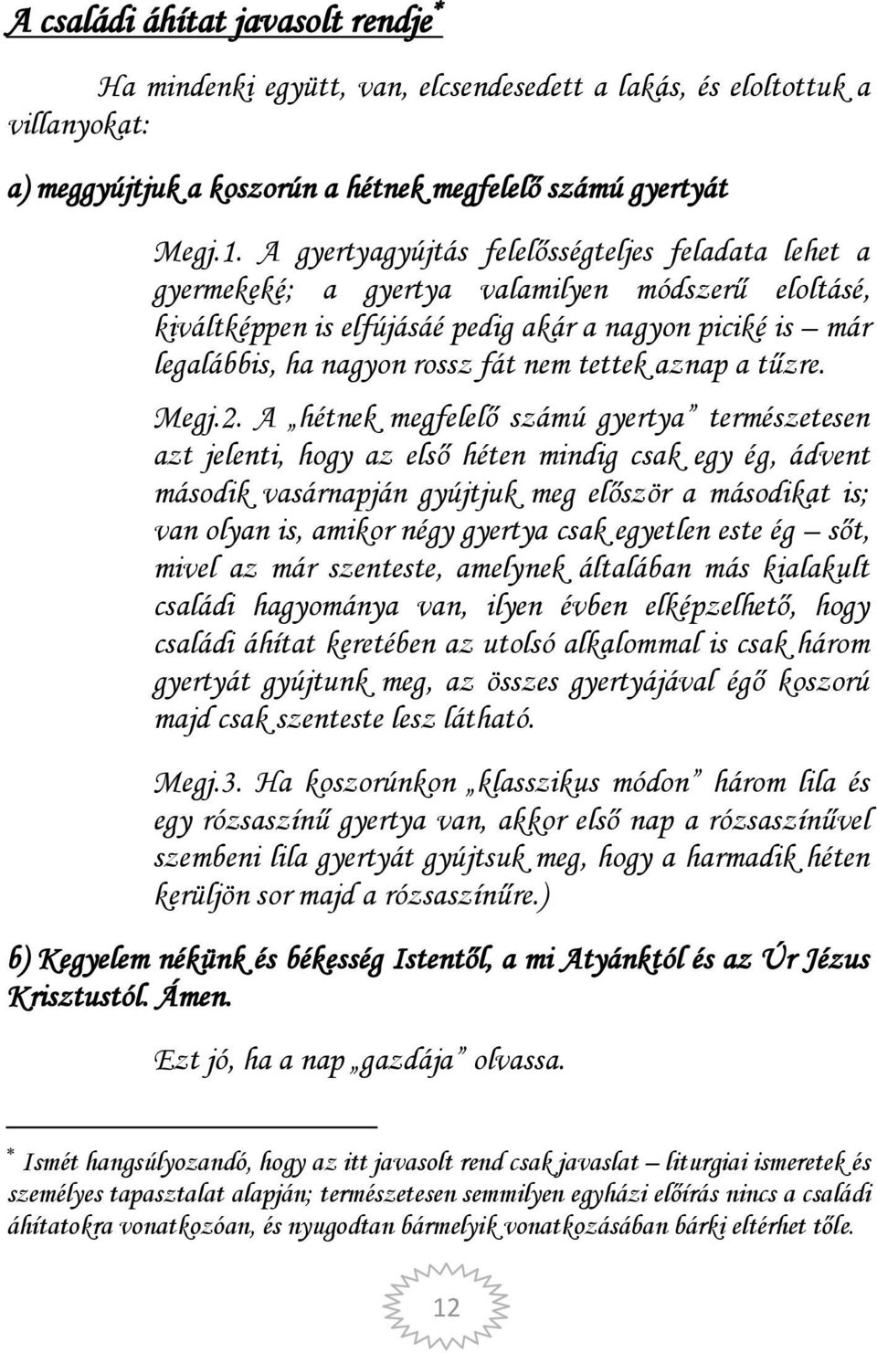 tettek aznap a tűzre. Megj.2.