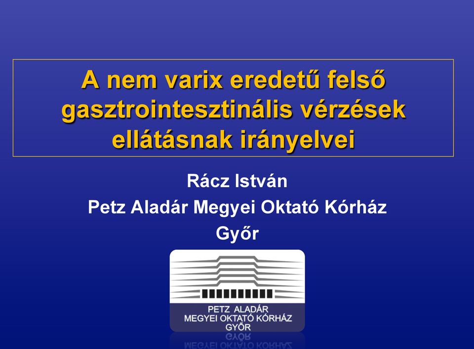 ellátásnak irányelvei Rácz