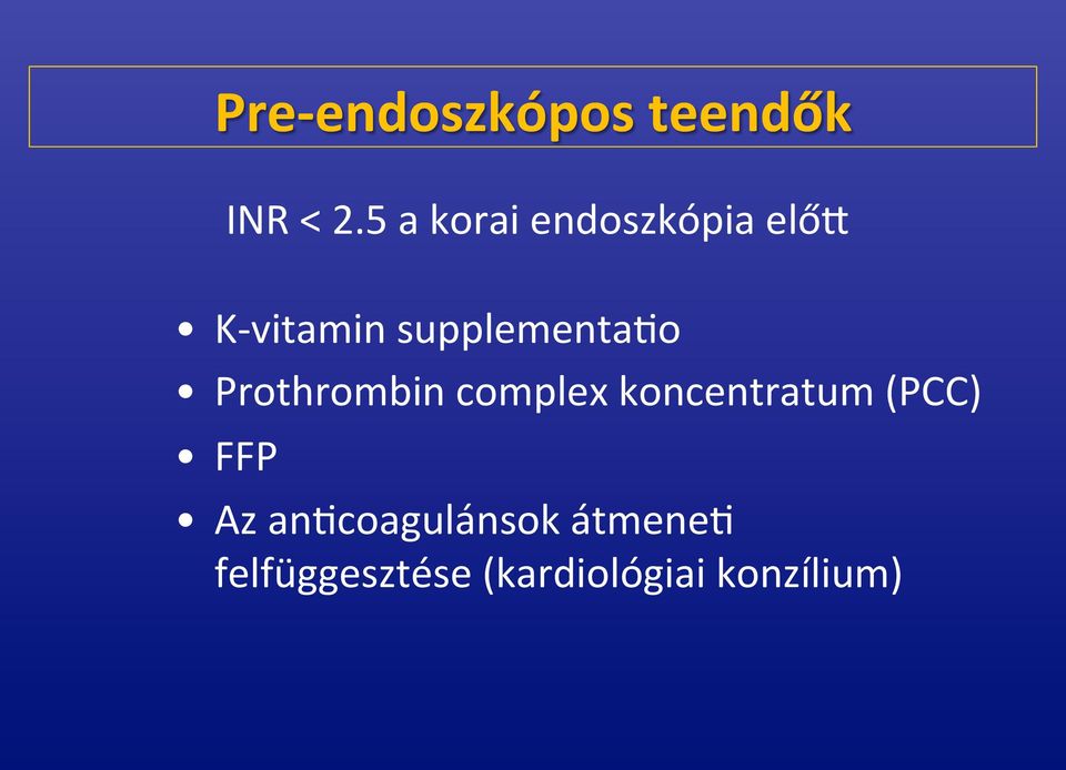 supplementalo Prothrombin complex koncentratum