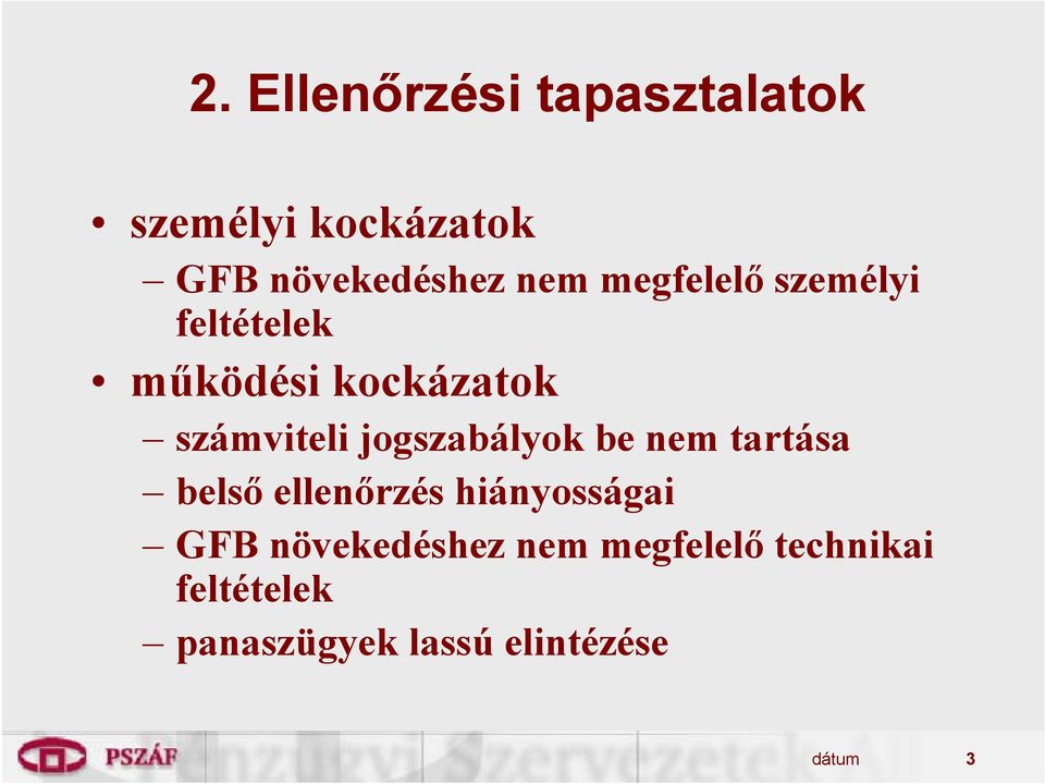 jogszabályok be nem tartása belső ellenőrzés hiányosságai GFB